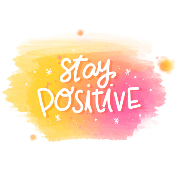 Stay Positive Coronavirus Covid19